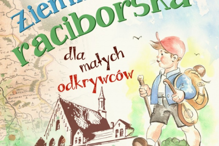 Ziemia raciborska dla małych odkrywców