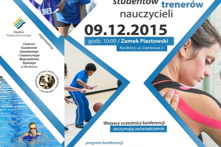 Medyczne i dydaktyczne aspekty aktywności fizycznej dzieci i młodzieży - konferencja dla studentów, trenerów i nauczycieli na Zamku Piastowskim