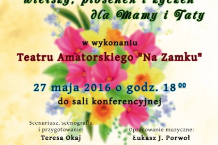 „Bukiety z kwiatów, wierszy, piosenek i życzeń dla Mamy i Taty” – Zamek zaprasza na program rozrywkowy z okazji Dnia Matki i Ojca