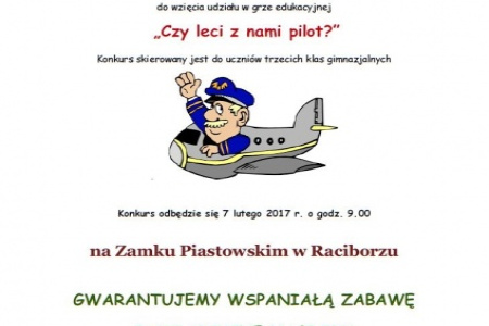 „Czy leci z nami pilot?” – druga edycja konkursu dla gimnazjalistów już wkrótce na Zamku Piastowskim