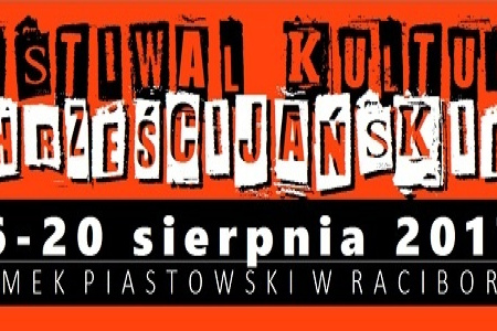 FESTIWAL KULTURY CHRZEŚCIJAŃSKIEJ na Zamku Piastowskim