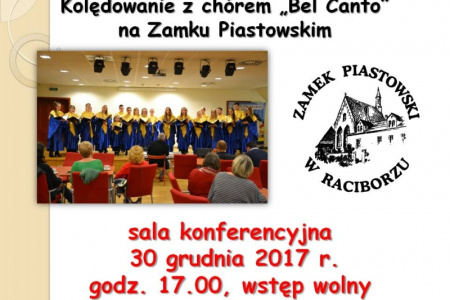 Kolędowanie z chórem „Bel Canto” na Zamku Piastowskim