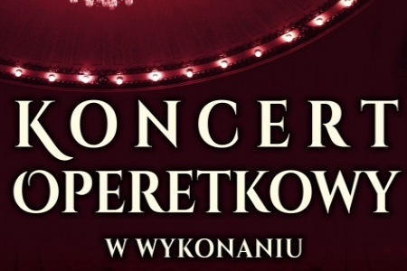 Koncert Operetkowy z nutką humoru wkrótce na Zamku Piastowskim