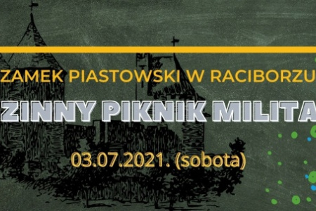 Już w sobotę Rodzinny Piknik Militarny na Zamku Piastowskim