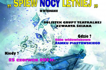 „Śpiew Nocy Letniej” niebawem na Zamku Piastowskim