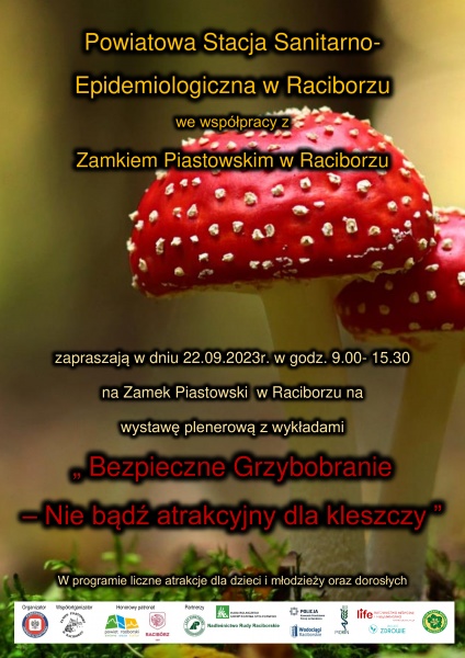 „Bezpieczne Grzybobranie - Nie bądź atrakcyjny dla kleszczy” wkrótce na Zamku Piastowskim