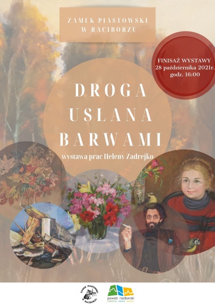 „Droga usłana barwami”. Zamek Piastowski zaprasza na finisaż wystawy malarstwa Heleny Zadrejko „Droga usłana barwami”. Zamek Piastowski zaprasza na finisaż wystawy malarstwa Heleny Zadrejko