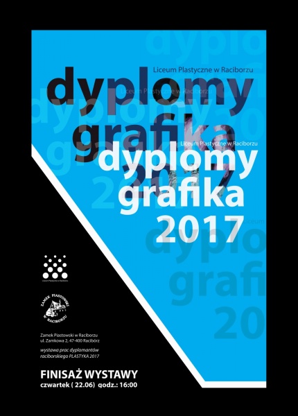 „Dyplomy 2017” - finisaż wystawy na Zamku Piastowskim - 21.6.2017 r.