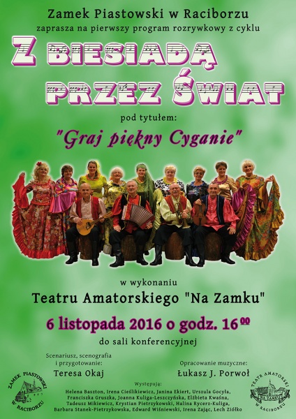 „Graj piękny Cyganie” - Zamek zaprasza na widowisko artystyczne - 25.10.2016 r.