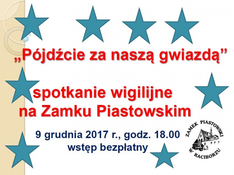 Pójdźcie za naszą gwiazdą - spotkanie wigilijne - 20.11.2017 r.