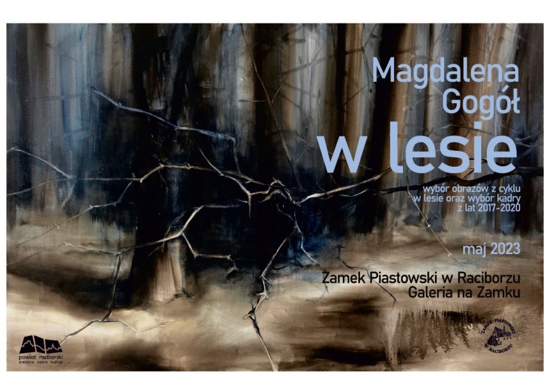 „W LESIE” - wybrane obrazy z cyklu: w lesie i wybór kadru, powstałe w latach 2017-2020