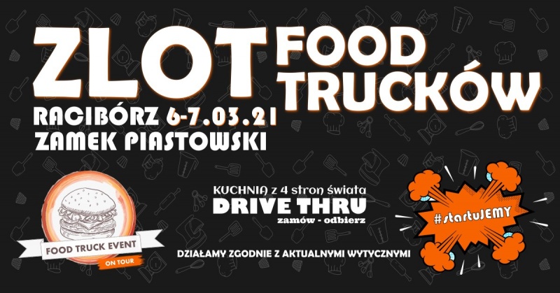 Zlot Food Trucków na Zamku Piastowskim w Raciborzu! startuJEMY!